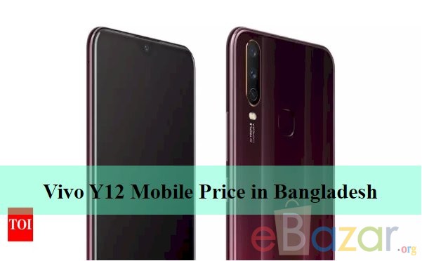 Vivo Y12 Mobile Price in Bangladesh