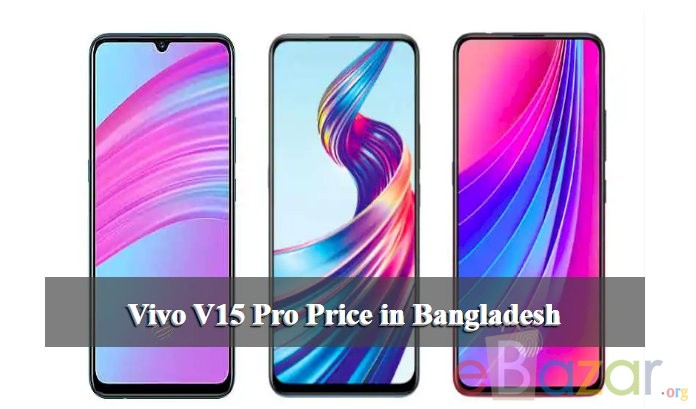 Vivo V15 Pro Price in Bangladesh
